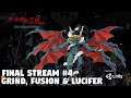 Shin Megami Tensei 3 Nocturne HD REMASTER - FINAL Stream #4 Grind, Fusion & Lucifer