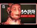 Species 37 - Let's Play Mass Effect 1 Legendary Edition Part 15 [PC Gameplay]
