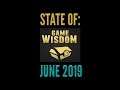 State of Game-Wisdom June 2019 Edition