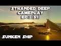 Stranded Deep | Gameplay Walkthrough Ep.3 (S1)