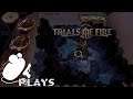 Trials of Fire (Live Stream) #2