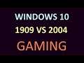 1909 vs 2004 gaming performance comparison