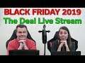 Black Friday / Cyber Monday 2019 — The Deal Live Stream — 11/29/19 — Tech Deals