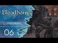 Bloodborne [Blind/Livestream] - #06 - Erstmal Blut sammeln