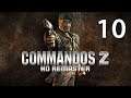 Прохождение Commandos 2 - HD Remaster [Без Комментариев] Часть 10: Спасение рядового смита.
