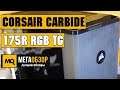Corsair Carbide Series 175R RGB TG обзор корпуса
