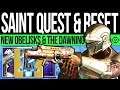 Destiny 2 | SAINT-14 QUEST & DAWNING RESET! New Obelisks, Pinnacle Gear, Weapons & Event (17th Dec)