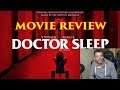 DOCTOR SLEEP - MOVIE REVIEW