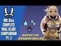 Dual Blade Builds Part 3 (Water, Ice, Dragon) for Monster Hunter Rise
