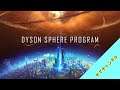 〚Dyson Sphere Program〛英語に大苦戦w〚2021/1/30〛