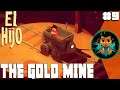 El Hijo - A Wild West Tale | The Gold Mine| All Children Location | Part 9