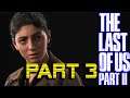 EVERYTHING WRONG WITH THE LAST OF US PART II | Part 3 of 5 (PS4 PRO)