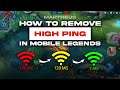 Mobile Legends: How to Resolve High Ping in WI-FI using this tricks to FIX Lag and Lower PING in ML