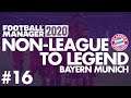 Non-League to Legend FM20 | BAYERN MUNICH | Part 16 | TOTTENHAM | Football Manager 2020