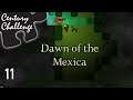 Novice Spelunker | Dawn of the Mexica | Episode 11 | Century Challenge