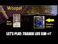 Ooops! Trader Life Simulator Let's Play #7