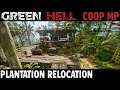 Plantation Relocation | Green Hell CO-OP Multiplayer Gameplay | EP 4