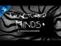 #PlayStation Guide: Fractured Minds - Launch Video  PS4