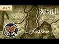 Rome 2  Total War HARD прохождения за Массилию #12 ПРЕДАТЕЛИ!
