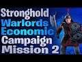 Stronghold Warlords Economic Campaign Mission 2