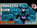 ► Subnautica Below Zero Lets Play ⭕ - #008: Das Ende (2021)