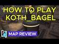 [TF2] How to play koth_bagel (Map Review)