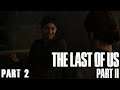 The Last of Us: Part II - Part 2