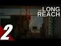 ! -The Long Reach - Gameplay - Part 2 - Full Walkthrough PC