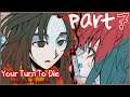 TO THE FINAL ROUND | Your Turn To Die (Blind Playthrough) | Part 7