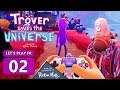 TROVER SAVES THE UNIVERSE FR #2