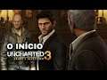 UNCHARTED 3 Drakes Deception  Gameplay Em (PS4 PRO PT-BR) O INÍCIO!!