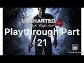 Uncharted 4 Playthrough Part 21
