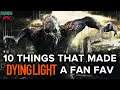 10 Things that made Dying Light a fan favourite