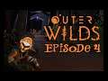 Calibration Conniptions: Let's Play Outer Wilds BLIND Episode 4