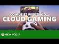 Co musisz wiedzieć o CLOUD GAMING | Xbox XY Extra