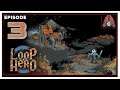 CohhCarnage Plays Loop Hero (Early Key From Devolver Digital!!!) - Episode 3