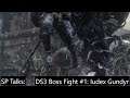 Dark Souls 3 - Boss Fight #1: Iudex Gundyr [SP Talks]
