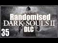 Darks Souls 2 Randomised #35 - Grapple Krap Surprised by Queen's Expected Bone