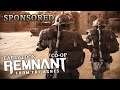 [Early Look] Remnant: From the Ashes CO-OP Gameplay 💀 Sponsored by Gunfire Games