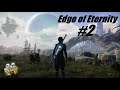 Edge of Eternity #2 - Der erste Blick auf Herelsor 🏟