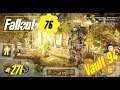 Fallout 76 ☢️ #271 Die Kernschmelzenkatastophe unabwendbar [Multiplayer] [Facecam] [HD+]