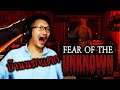 Fear of The Unknown  | บ้านนรกแตก
