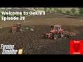FS19 - Welcome to Oakhill - Episode 38