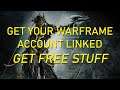 Get Your Warframe Account Linked | Warframe Walkthrough