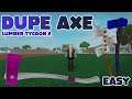 How to DUPE AXE (EASY) Lumber Tycoon 2 Working! - 2021