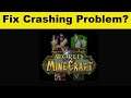 How To Fix World Of Minecraft App Keeps Crashing Problem Android & Ios