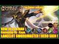 LANCELOT SWORDMASTER ! NEW HERO SKIN ! Mobile Legends Top Global Lancelot Gameplay By Kayn.