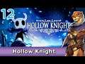 Let's Play Hollow Knight  w/ Bog Otter ► Episode 12