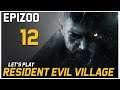 Let's Play Resident Evil Village - Epizod 12