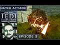Let's Play Star Wars Jedi: Fallen Order | Episode 3 - Hatch Attack!